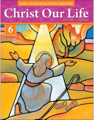 Christ Our Life: Grade 6 Student Book